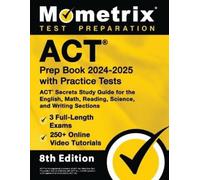 Matthew Bowling ACT Prep Book 2024-2025 with Practice Tests - 3 Full (Tascabile)