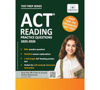 ACT Reading Practice Questions: 2025-2026: Prep for the Enhanced ACT | 500+ Questions + Full-Length Test + Passage-Specific Practice + Detailed Answer Explanations