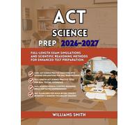 ACT Science Test Prep 2026-2027: Data Interpretation Methods Experimental Analysis and Scientific Reasoning Techniques