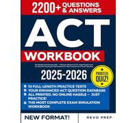 ACT Workbook: The Ultimate Exam Question Bank - A Massive Collection of Full-Length Practice Tests. The Only One Featuring the Real Enhanced ACT New Format for Up-to-Date Preparation