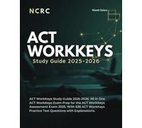 ACT WorkKeys Study Guide 2025-2026: All in One ACT WorkKeys Exam Prep for the ACT WorkKeys Assessment Exam 2025. With 636 ACT WorkKeys Practice Test Questions with Explanations