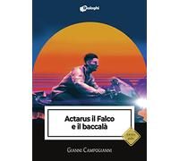 Actarus il Falco e il baccalà