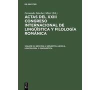 Actas del XXIII Congreso Internacional de Lingüística y Filol (Copertina rigida)