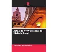 Actas do 4º Workshop de História Local