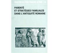 Actes de la Table Ro - Parenté et stratégies familiales dans l'antiquité romaine