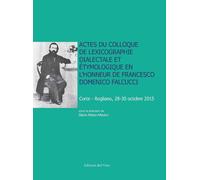 Actes du Colloque de lexicographie dialectale et étymologique en l'honneur de Fr