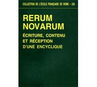 Actes du colloque in - Rerum novarum. Ecriture, contenu et réception d'une encyc
