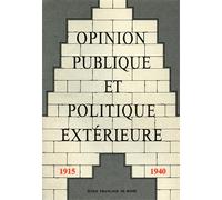 Actes du Colloque: - Opinion publique et politique extérieure en Europe. Vol.II: