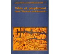Actes du Colloque: - Villes et Peuplement dans l'Illyricum protobyzantin.