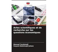 Actes scientifiques et de recherche sur les questions économiques