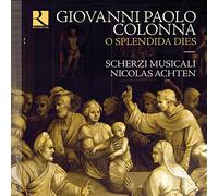 Giovanni Paolo Colonna Giovanni Paolo Colonna: O Splendida Dies (CD) Album