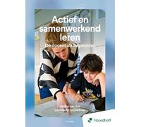 Actief en samenwerkend leren: Op weg naar zelfstandig leren