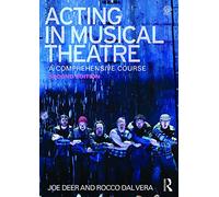 Acting in Musical Theatre: A Comprehensive Course