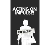 Acting on Impulse