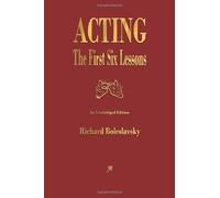 Acting: The First Six Lessons
