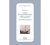 Actio pecuniae traiecticiae. Contributo alla dottrina delle clausole penali