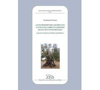 «Actio prohibitoria ususfructus» e tutela del corretto esercizio dello «ius utendi fruendi». Saggio di critica interpolazionistica