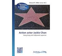 Action actor Jackie Chan: Hong Kong and Hollywood superstar