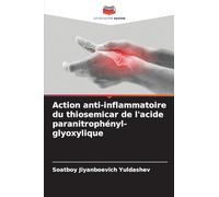 Action anti-inflammatoire du thiosemicar de l'acide paranitrophényl-glyoxylique