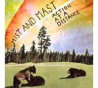 Action at a Distance by Mist and Mast (2009-10-13)