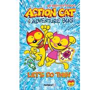 Action Cat & Adventure Bug: Let’s Do This: Let’s Do This: 1