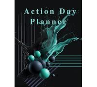 Action Day Planner: Undated Schedule Organizer: 8.5 x 11 inch | 384 Pages | Includes Monthly Goals and Hourly Planning