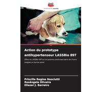 Action du prototype antihypertenseur LASSBio 897: Effets du LASSBio 897 sur le système cardiovasculaire de chiens beagles en bonne santé