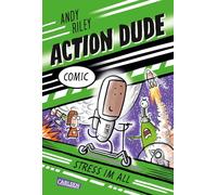 Action Dude 2: Stress im All: witziger Superhelden-Comic für Jungen und Mädchen ab 8
