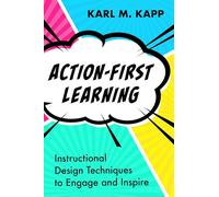Karl M. Kapp Action-First Learning (Tascabile) (PRESALE 29/05/2025)