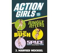 Action Girls: Triple Threat