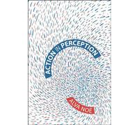 Action in Perception (Representation and Mind series) by Noee, Alva