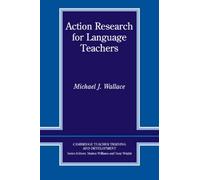 Action Research for Language Teachers
