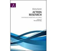 Action research. Una metodologia di ricerca per gli studi d'impresa