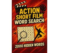Action Short Film Word Search Puzzle Book: 100 Word Finds, 2 000 Hidden Words & Answers: Word Seek Challenge for Adults & Teens - Brain Training, Stress-Relief & High-Octane Cinema Facts