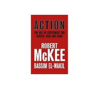 Action: The Art of Excitement for Screen, Page and Game