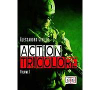 Action Tricolore: Schiavi della vendetta-ArmaBianca. Vol. 1