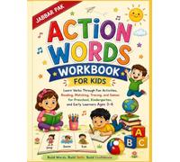 Action Words Workbook for Kids: Learn Verbs Through Fun Activities, Reading Sentences, Matching, Tracing, and Games for Preschool, Kindergarten, Homeschool, and Early Learners Ages 3-6