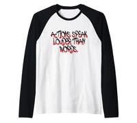 Actions Speak Louder - Motivational Graffiti Art Maglia con Maniche Raglan