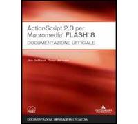 ActionScript 2.0 per Macromedia Flash 8. Documentazione ufficiale