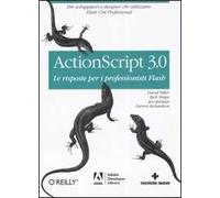 Actionscript 3.0. Le risposte per i professionisti Flash