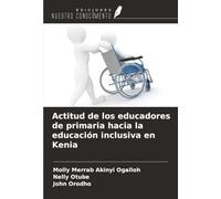 Actitud de los educadores de primaria hacia la educación inclusiva en Kenia