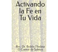 Activando la Fe en Tu Vida