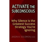 Activate the Subconscious: Silence, Surrender and the Return to Inner Authority | The Quiet Path to Rewiring the Mind and Reclaiming Self