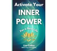 Activate your INNER POWER for a New Life