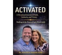 Activated: A Devotional Journey of Faith, Authority, and Victory