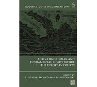 Activating Human and Fundamental Rights Before the European Courts