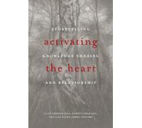 Lisa Szabo-Jones Activating the Heart (Tascabile) Indigenous Studies