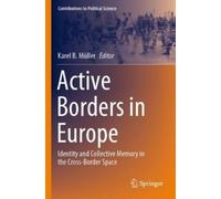 Active Borders in Europe (Tascabile) Contributions to Political Science