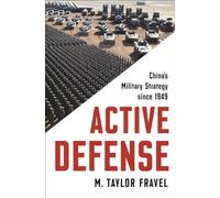 Active Defense: China's Military Strategy Since 1949