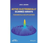 Active Electronically Scanned Arrays: Fundamentals and Applications